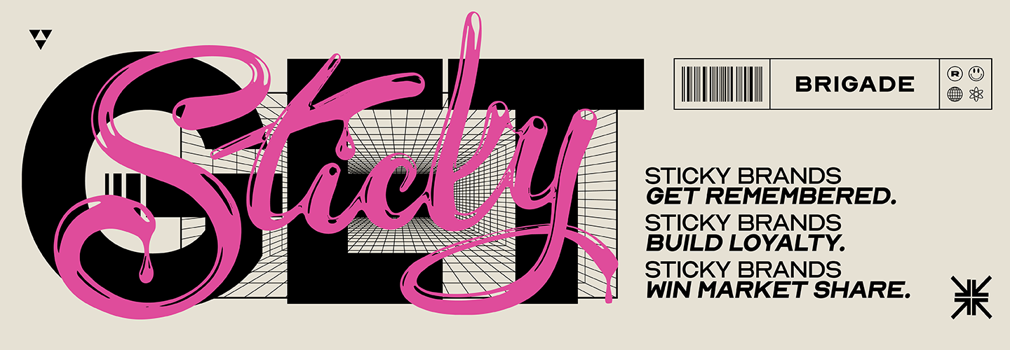 Text: "GET Sticky. Sticky brands get remembered. Sticky brands build loyalty. Sticky brands win market share."